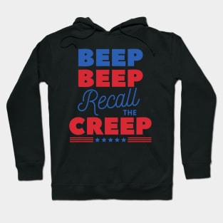 Beep Beep Recall The Creep Anti San Francisco DA Recall Chesa Boudin Protest March Gift Hoodie